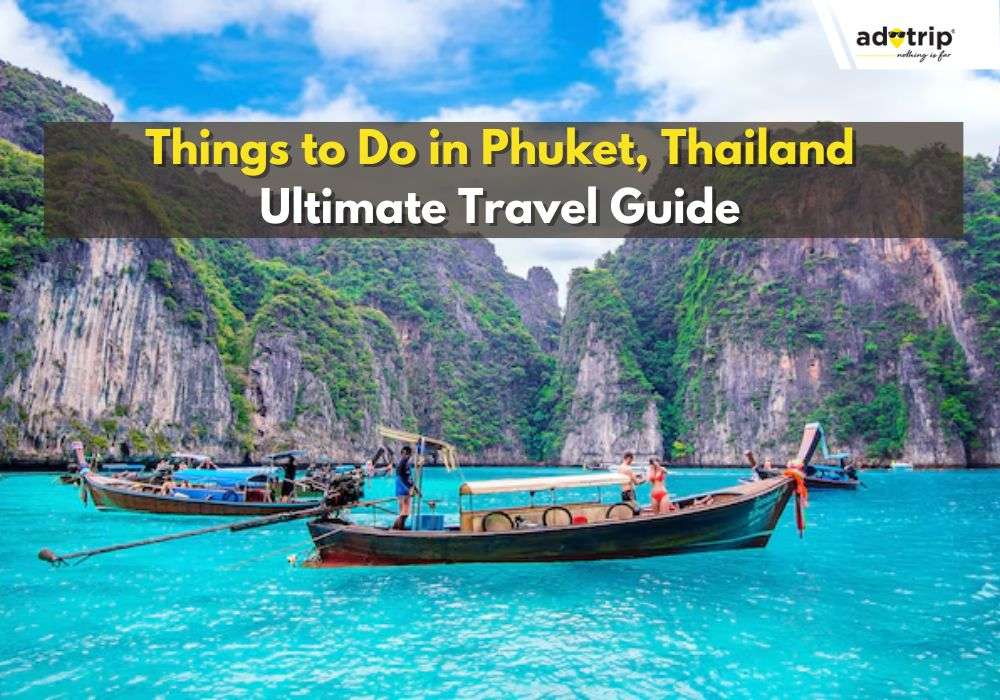 Things to Do in Phuket, Thailand